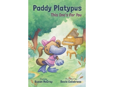 Livro Paddy Platypus This Ones For You De Susan Mccray (inglês - Capa Dura)