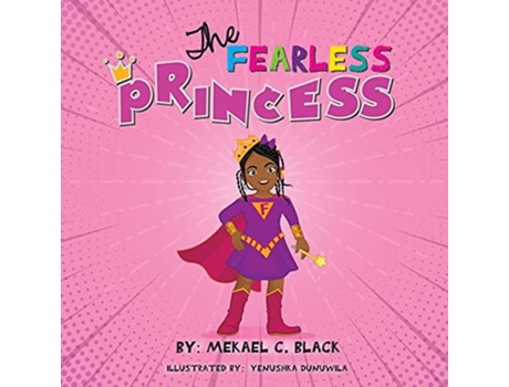 Livro The Fearless Princess De Mekael C Black (inglês)