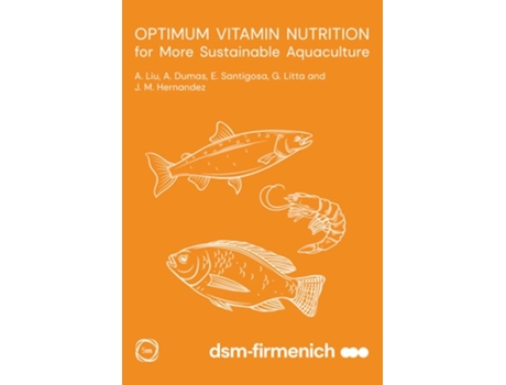 Livro Optimum Vitamin Nutrition for More Sustainable Aquaculture de José-María Hernandez (Inglês - Capa Dura)