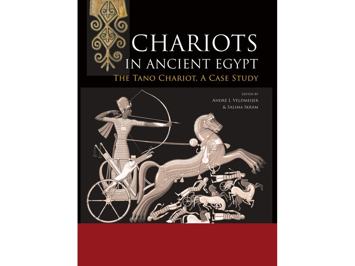 Livro Chariots in Ancient Egypt de A J Veldmeijer, Salima Ikram et al. (Inglês)