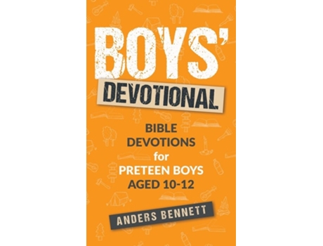 Livro Boys Devotional Bible Devotions For Preteen Boys Aged 10-12 De Anders Bennett (inglês - Capa Dura)