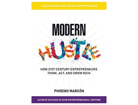 Livro Modern Hustle de Phoenix Marcòn Karthik Parameswaran (Inglês)