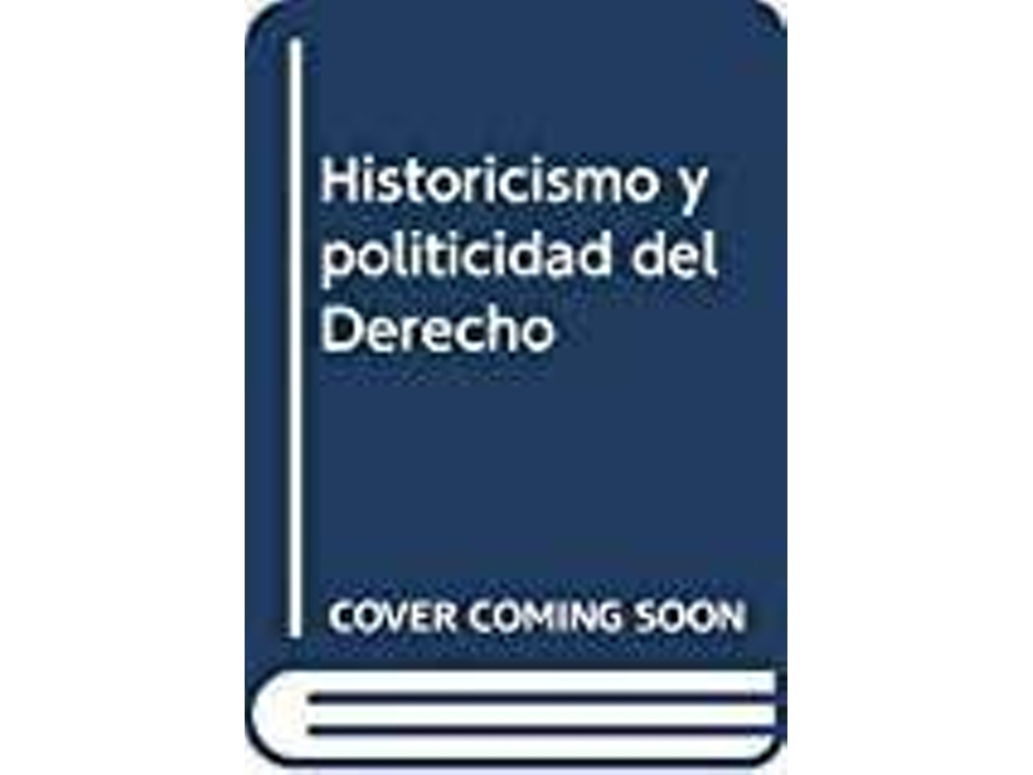 Livro Historicismo Y Politicidad Del Derecho de Corradini Domenico (Espanhol)