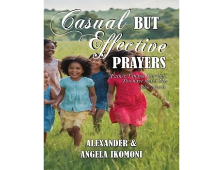 Livro Casual But Effective Prayers de Alexander &Amp e Angela Ikomoni (Inglês)