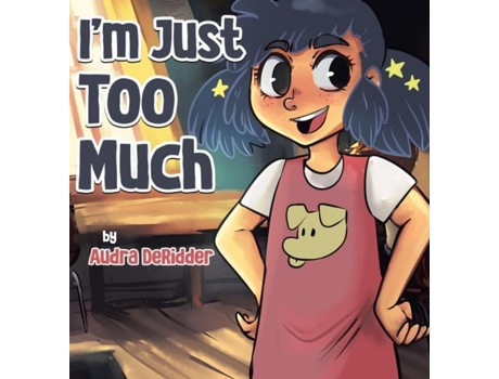 Livro Im Just Too Much de Audra DeRidder (Inglês)
