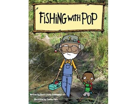 Livro Fishing With Pop de Kelly Greenawalt Chuck Greenawalt Thomas Park (Inglês)