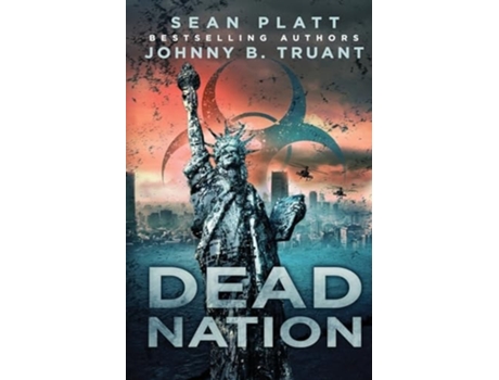 Livro Dead Nation de Johnny B Truant e Sean Platt (Inglês)