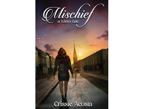 Livro Mischief at Edens Gate de Crissie Acosta (Inglês)