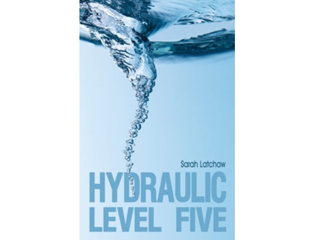 Livro Hydraulic Level Five De Sarah Latchaw (inglês)