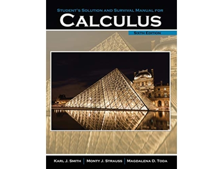 Livro Students Solution Manual and Survival Manual for Calculus de Monty Strauss, Magdalena Toda et al. (Inglês)
