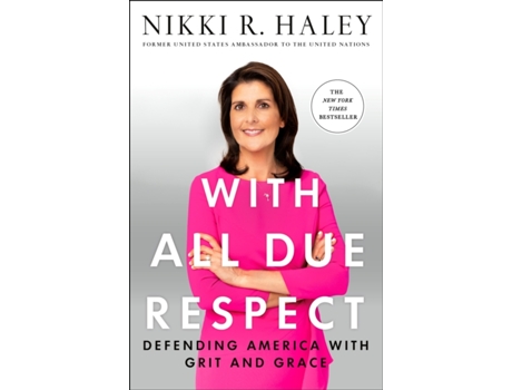 Livro With All Due Respect de Nikki R Haley (Inglês)