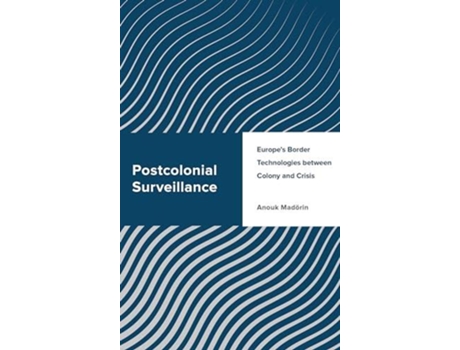 Livro Postcolonial Surveillance de Anouk Madörin (Inglês)