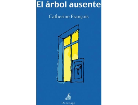 Livro El Árbol Ausente de Catherine Franóis (Espanhol)