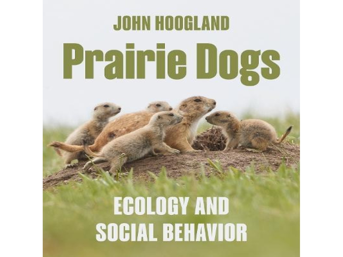 Livro Prairie Dogs de John Hoogland (Inglês)