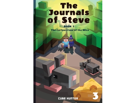 Livro The Journals of Steve Book 3 The Curious Case Of The Mice de Cube Hunter (Inglês)