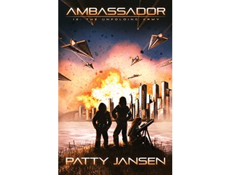 Livro Ambassador 12 The Unfolding Army de Patty Jansen (Inglês)