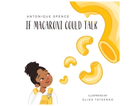 Livro If Macaroni Could Talk De Antonique Spence (inglês)