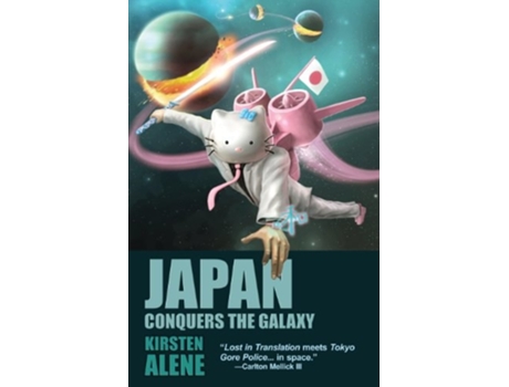 Livro Japan Conquers The Galaxy De Kirsten Alene (inglês)