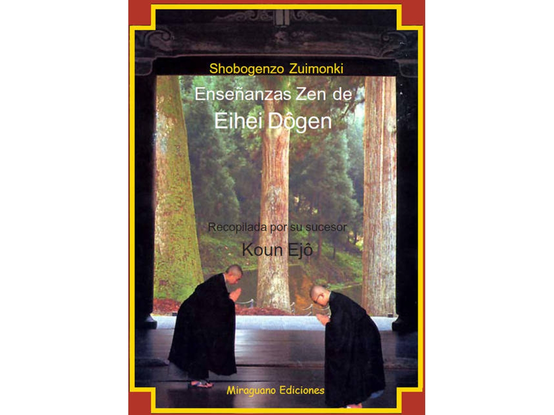 Livro Enseñanzas Zen De Eihei Dogen (S.Xiii) (Shobogenzo Zuimonki) de Koun Ejo (Espanhol)