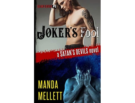 Livro Jokers Fool A Satans Devils Novel Satans Devils MC de Manda Mellett (Inglês)
