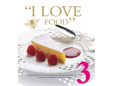 Livro I LOVE FOOD 3 de Clare Macpherson-Grant Russell (Inglês - Capa Dura)