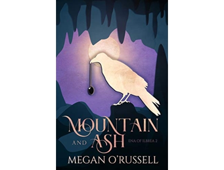 Livro Mountain and Ash Ena of Ilbrea de Megan O'Russell (Inglês)