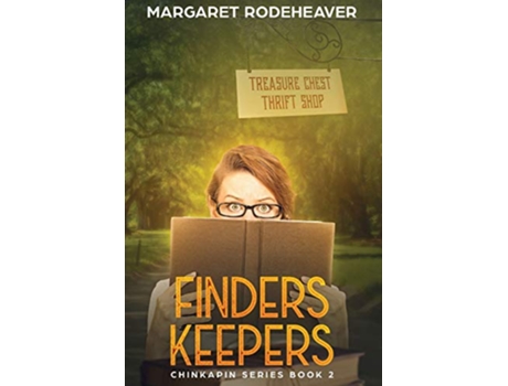 Livro Finders Keepers Large Print Edition Chinkapin Series Large Print Edition de Margaret Rodeheaver (Inglês)