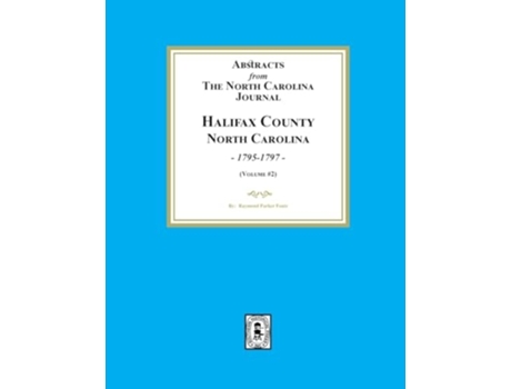 Livro Abstracts from the North Carolina Journal, Halifax County, North Carolina, 1795-1797. de Raymond Parker Fouts (Inglês)