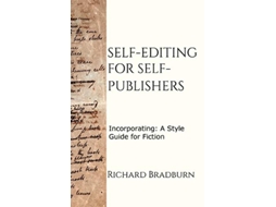 Livro Selfediting for Selfpublishers Incorporating—A Style Guide for Fiction de Richard Bradburn (Inglês)