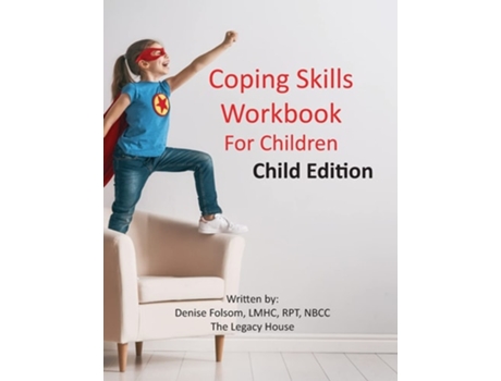 Livro Coping Skills Workbook For Children Child Edition De Denise Folsom Lmhc Rpt Nbcc (inglês)