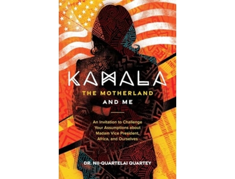 Livro Kamala, The Motherland, and Me de Dr Nii-Quartelai Quartey (Inglês)