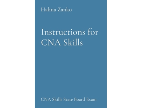 Livro Instructions for CNA Skills CNA Skills State Board Exam de Halina Zanko (Inglês)