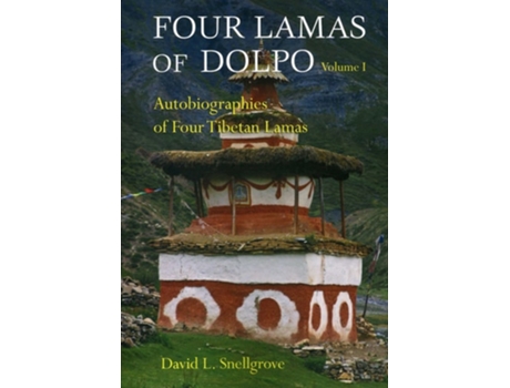 Livro Four Lamas Of Dolpo Autobiographies Of Four Tibetan Lamas Volume 1 De David Snellgrove (inglês)