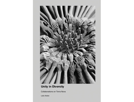 Livro Unity in Diversity Collaborations on Terra Nova de Laila Abebe (Inglês)