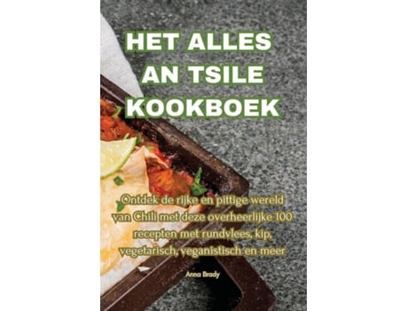 Livro HET ALLES AN TSILE KOOKBOEK de Anna Brady (Inglês)