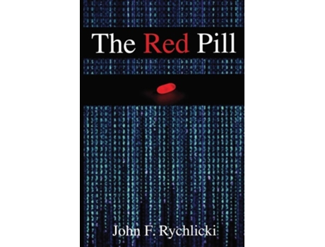 Livro The Red Pill De John F Rychlicki (inglês)