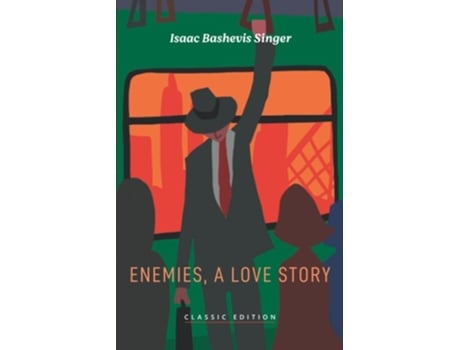 Livro Enemies, A Love Story De Isaac Bashevis Singer (inglês)