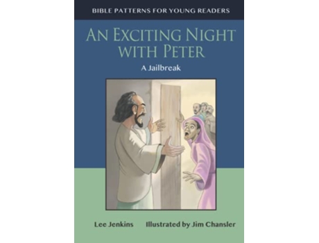 Livro An Exciting Night with Peter A Jailbreak Bible Patterns for Young Readers de Lee Jenkins (Inglês)