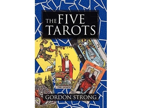 Livro The Five Tarots de Gordon Strong (Inglês)