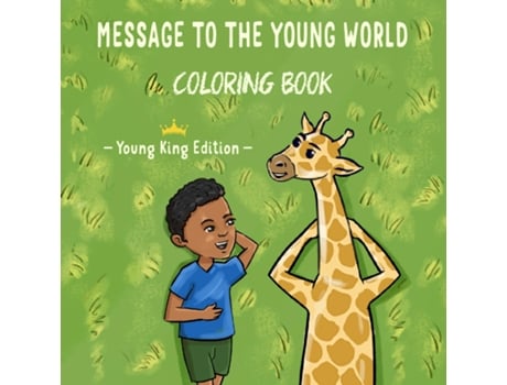 Livro Message To The Young World - Young King Edition Coloring Book de Jermaine Gibson (Inglês)