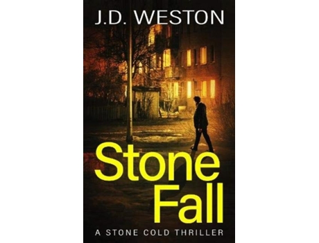 Livro Stone Fall A British Action Crime Thriller De Jd Weston (inglês)