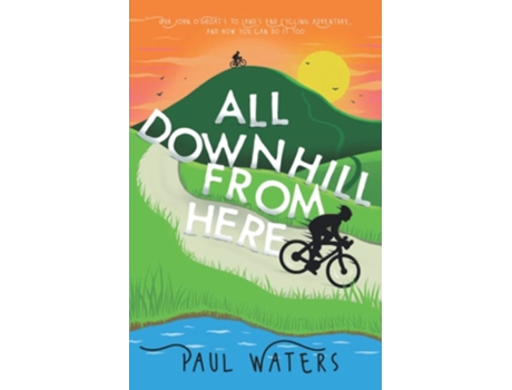 Livro All Downhill From Here De Paul Waters (inglês)