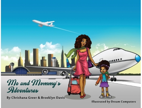 Livro Me and Mommy's Adventures Chrishana Greer, Brooklyn Davis (Inglês)