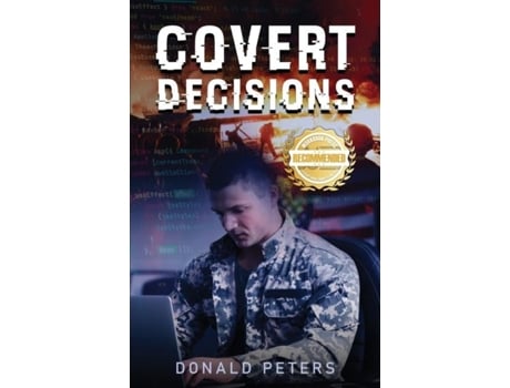Livro Covert Decisions De Donald Peters (inglês)