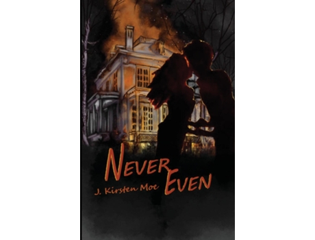 Livro Never Even De J Kirsten Moe (inglês)