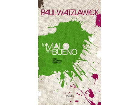 Livro Lo Malo De Lo Bueno