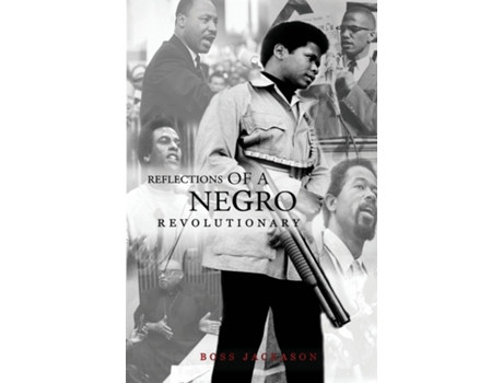 Livro Reflections Of A Negro Revolutionary De Boss Jackson (inglês)