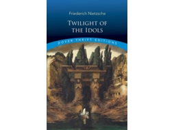 Livro Twilight of the Idols de Friedrich Nietzsche (Inglês)