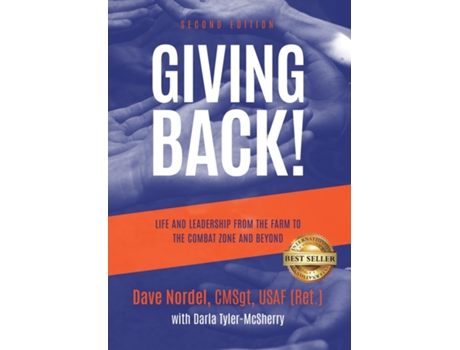 Livro Giving Back! Life and Leadership from the Farm to the Combat Zone and Beyond de Dave Nordel (Inglês)