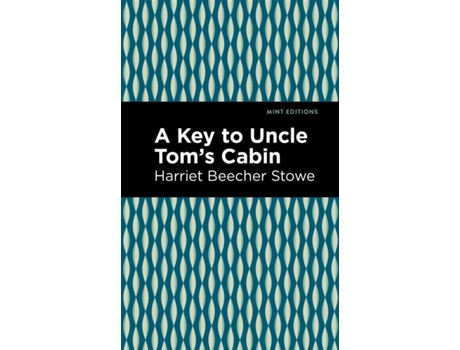 Livro A Key To Uncle Toms Cabin De Harriet Beecher Stowe (inglês)